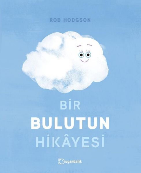 Bir Bulutun Hikâyesi Bir Bulutun Hikâyesi