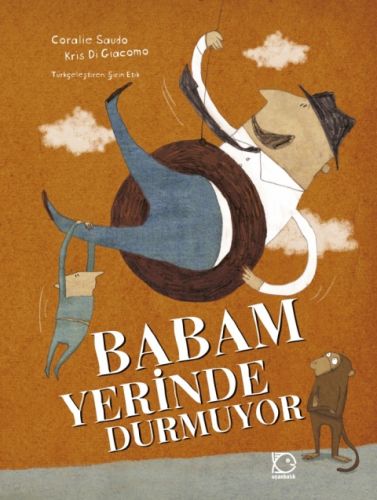 Babam Yerinde Durmuyor Babam Yerinde Durmuyor