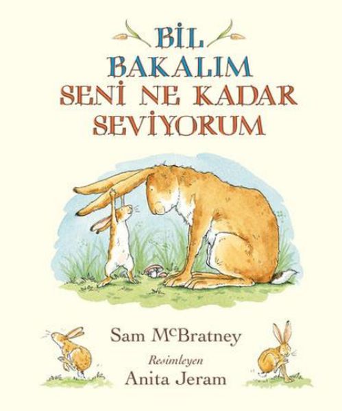 Bil Bakalım Seni Ne Kadar Seviyorum Bil Bakalım Seni Ne Kadar Seviyorum