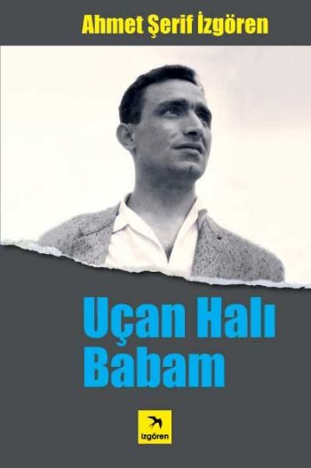 Uçan Halı Babam Uçan Halı Babam