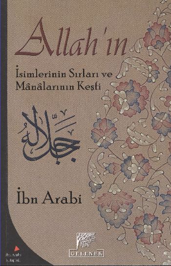 Allah'ın İsimlerinin Sırları ve Manalarının Keşfi Allah'ın İsimlerinin Sırları ve Manalarının Keşfi