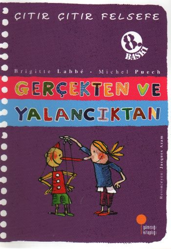 Çıtır Çıtır Felsefe 3 - Gerçekten ve Yalancıktan Çıtır Çıtır Felsefe 3 - Gerçekten ve Yalancıktan