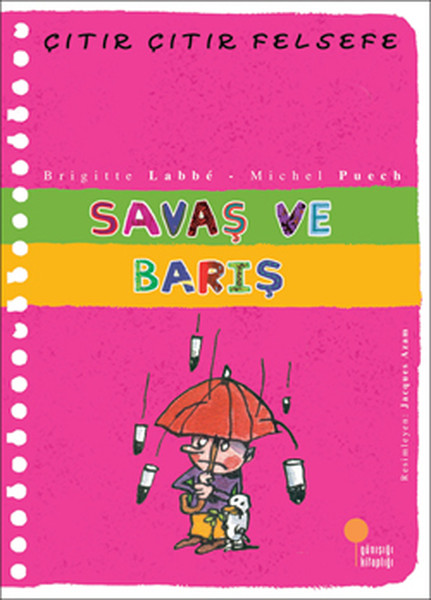 Çıtır Çıtır Felsefe 7 - Savaş ve Barış Çıtır Çıtır Felsefe 7 - Savaş ve Barış