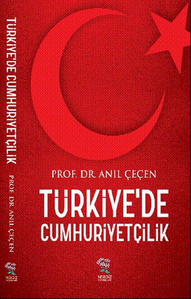 Türkiye'de Cumhuriyetçilik Türkiye'de Cumhuriyetçilik