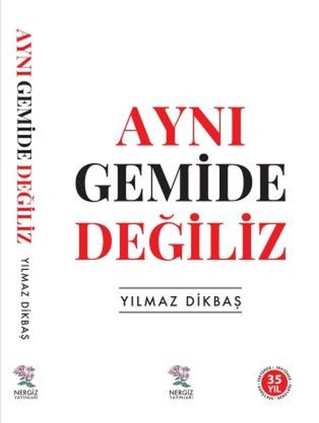 Aynı Gemide Değiliz Aynı Gemide Değiliz
