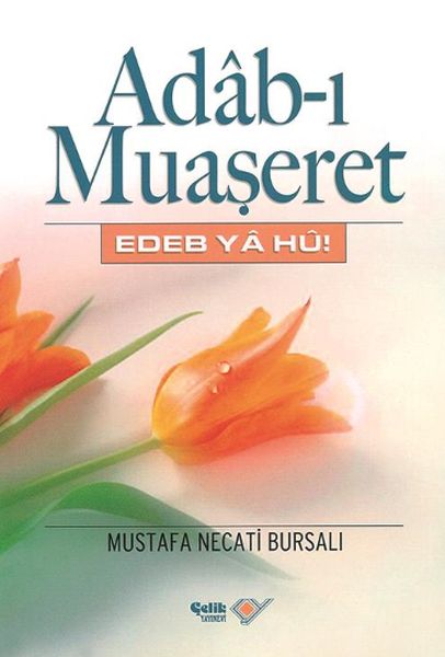 Adab-ı Muaşeret Adab-ı Muaşeret