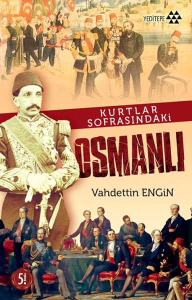 Kurtlar Sofrasındaki Osmanlı Kurtlar Sofrasındaki Osmanlı