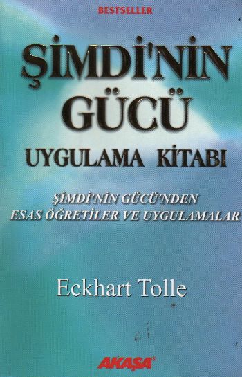 Şimdi'nin Gücü Uygulama Kitabı Şimdi'nin Gücü Uygulama Kitabı