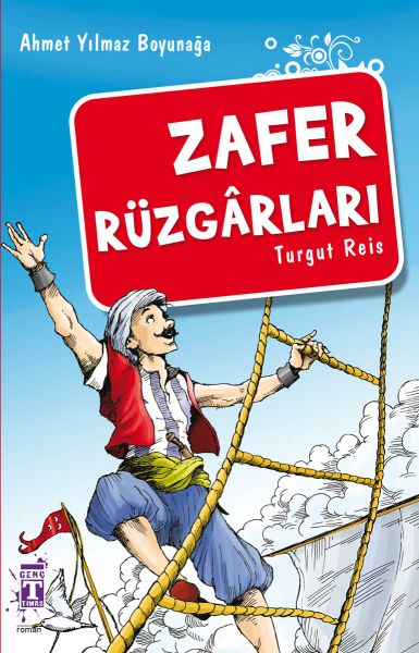 Zafer Rüzgarları Turgut Reis Zafer Rüzgarları Turgut Reis