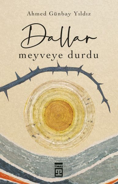 Dallar Meyveye Durdu Dallar Meyveye Durdu
