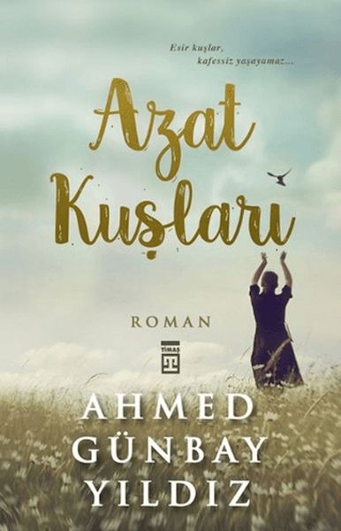Azat Kuşları Azat Kuşları