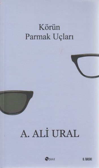 Körün Parmak Uçları Körün Parmak Uçları