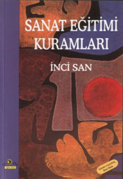 Sanat Eğitimi Kuramları Sanat Eğitimi Kuramları
