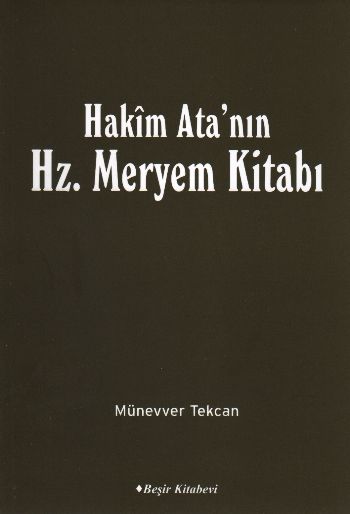 Hakim Ata'nın Hz. Meryem Kitabı Hakim Ata'nın Hz. Meryem Kitabı