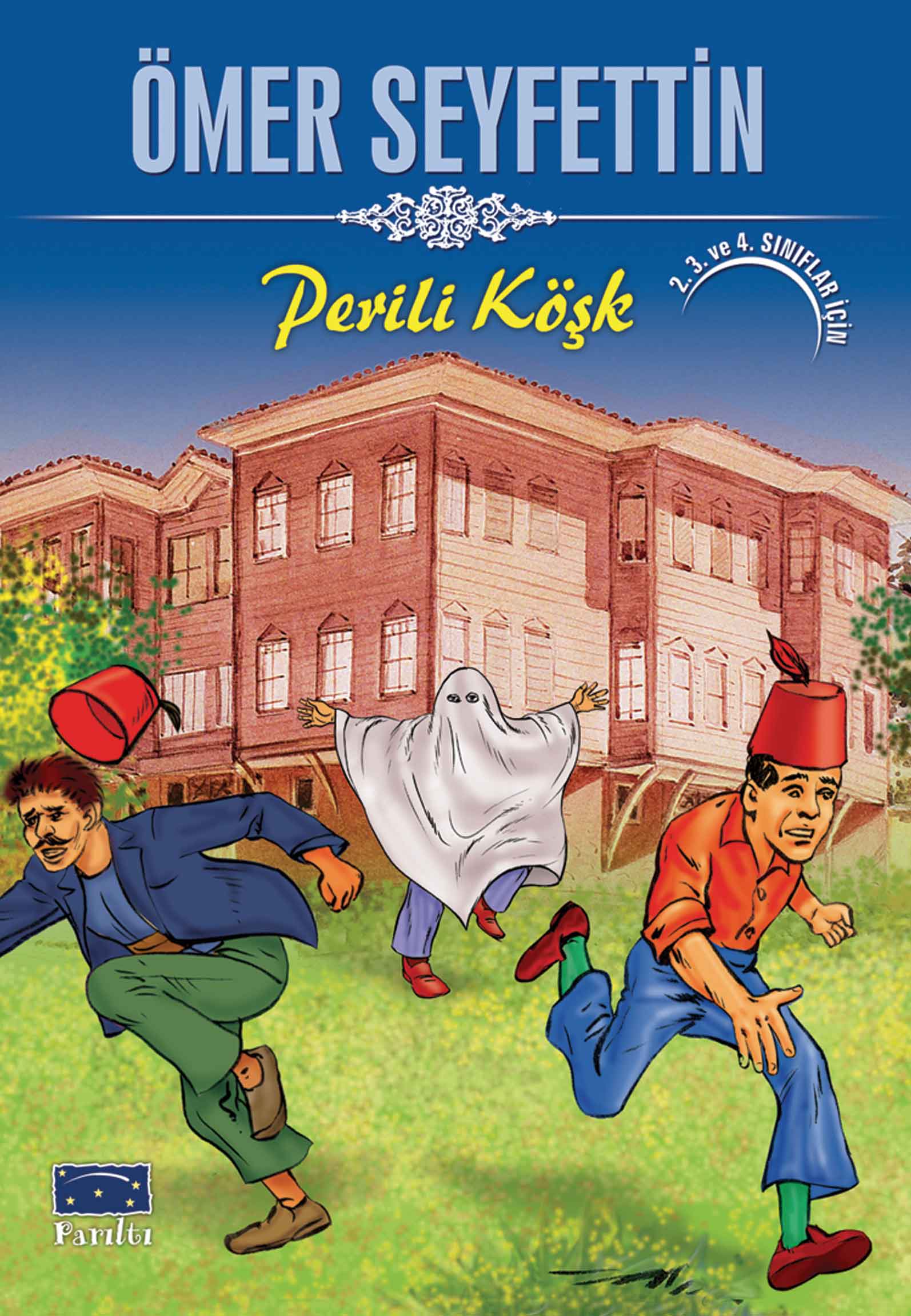Ömer Seyfettin Perili Köşk Ömer Seyfettin Perili Köşk