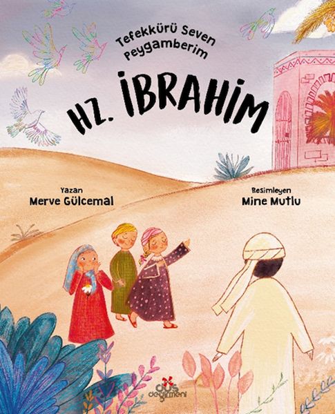 Tefekkürü Seven Peygamberim – Hz. İbrahim Tefekkürü Seven Peygamberim – Hz. İbrahim