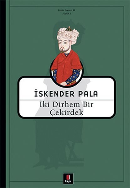 İki Dirhem Bir Çekirdek - Ciltsiz İki Dirhem Bir Çekirdek - Ciltsiz