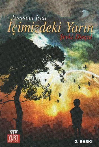 İçimizdeki Yarın (Umudun Işığı) İçimizdeki Yarın (Umudun Işığı)