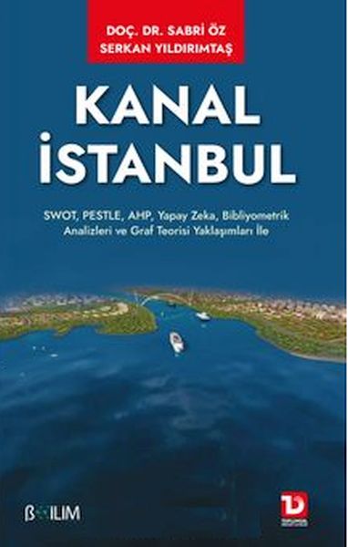Kanal İstanbul Kanal İstanbul