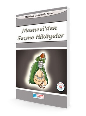 Mesnevi'den Seçme Hikayeler 100 Temel Eser Mesnevi'den Seçme Hikayeler 100 Temel Eser