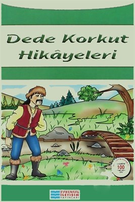 Dede Korkut Hikayeleri 100 Temel Eser Dede Korkut Hikayeleri 100 Temel Eser