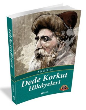 Dede Korkut Hikayeleri 100 Temel Eser - Ortaöğretim Dede Korkut Hikayeleri 100 Temel Eser - Ortaöğretim