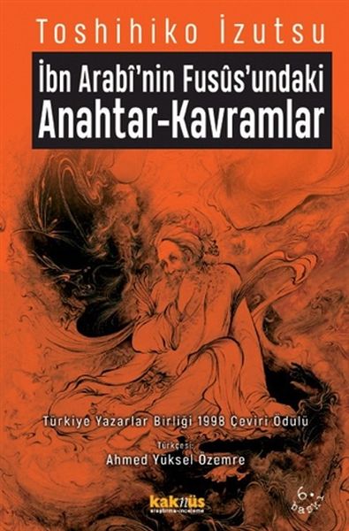İbn Arabi'nin Fusus'undaki Anahtar-Kavramlar İbn Arabi'nin Fusus'undaki Anahtar-Kavramlar