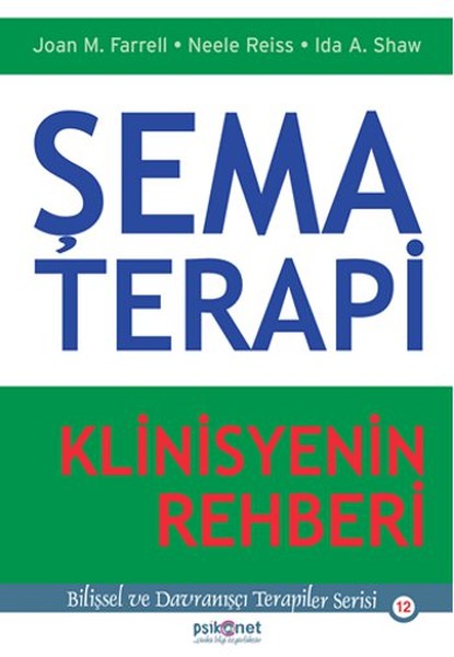 Şema Terapi - Klinisyenin Rehberi Şema Terapi - Klinisyenin Rehberi