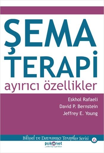 Şema Terapi Ayırıcı Özellikler Şema Terapi Ayırıcı Özellikler
