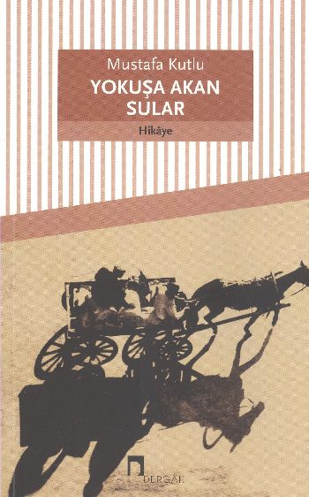 Yokuşa Akan Sular Yokuşa Akan Sular