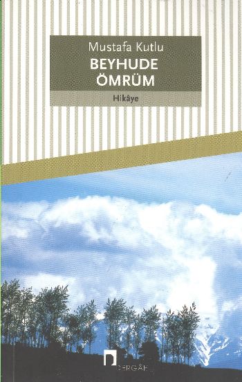 Beyhude Ömrüm Beyhude Ömrüm