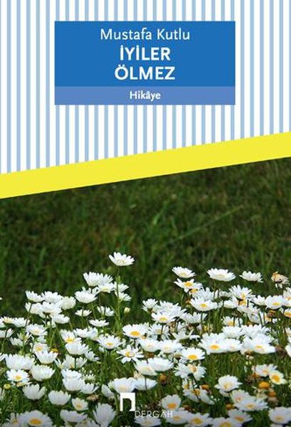 İyiler Ölmez İyiler Ölmez
