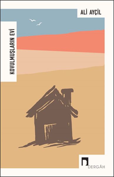 Kovulmuşların Evi Kovulmuşların Evi