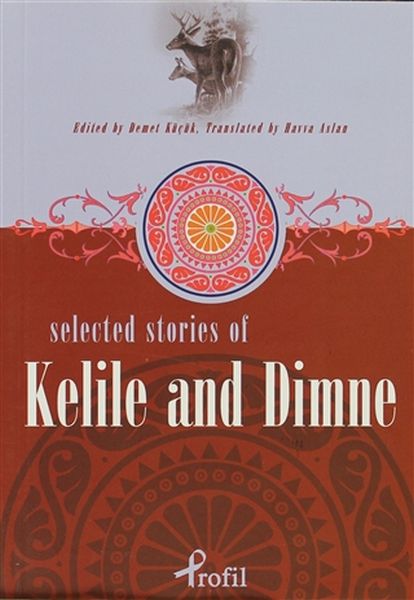 Selected Stories Of Kelile And Dimne Selected Stories Of Kelile And Dimne