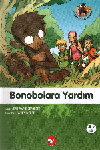Doğadostu Kardeşler 05 - Bonobolara Yardım Doğadostu Kardeşler 05 - Bonobolara Yardım