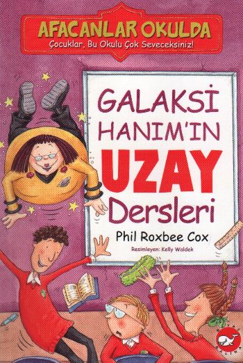 Afacanlar Okulda - Galaksi Hanım'ın Uzay Dersleri Afacanlar Okulda - Galaksi Hanım'ın Uzay Dersleri