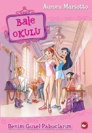 Bale Okulu 1 - Benim Güzel Pabuçlarım Bale Okulu 1 - Benim Güzel Pabuçlarım