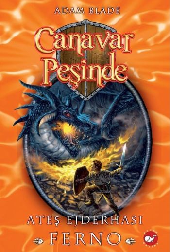 Canavar Peşinde 01 - Ateş Ejderhası Ferno Canavar Peşinde 01 - Ateş Ejderhası Ferno