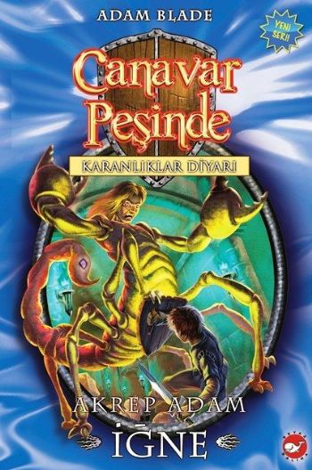 Canavar Peşinde 18 - Akrep Adam İğne Canavar Peşinde 18 - Akrep Adam İğne