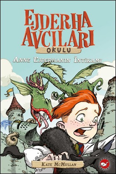 Ejderha Avcıları Okulu 2 Anne Ejderhanın İntikamı Ejderha Avcıları Okulu 2 Anne Ejderhanın İntikamı