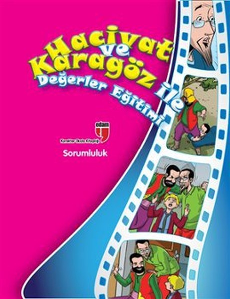 Sorumluluk / Hacivat ve Karagöz ile Değerler Eğitimi Sorumluluk / Hacivat ve Karagöz ile Değerler Eğitimi