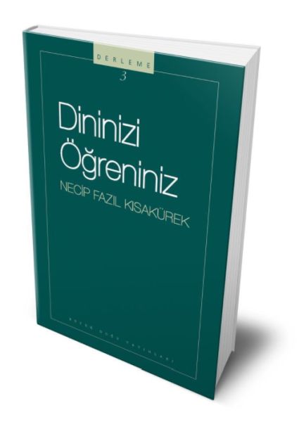 Dininizi Öğreniniz Dininizi Öğreniniz