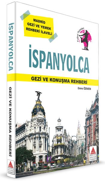 Delta Kültür İspanyolca Gezi ve Konuşma Rehberi Delta Kültür İspanyolca Gezi ve Konuşma Rehberi