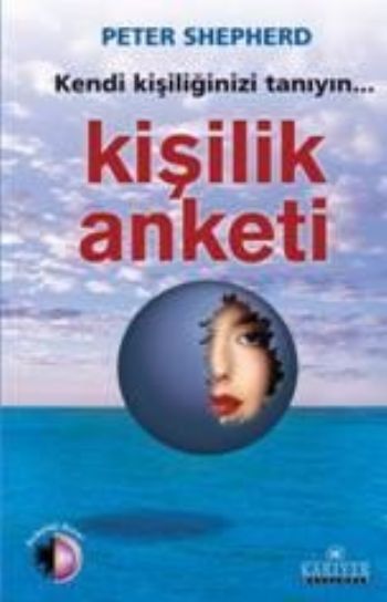 Kendi Kişiliğinizi Tanıyın Kişilik Anketi Kendi Kişiliğinizi Tanıyın Kişilik Anketi
