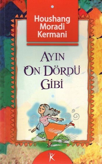 Ayın On Dördü Gibi Ayın On Dördü Gibi