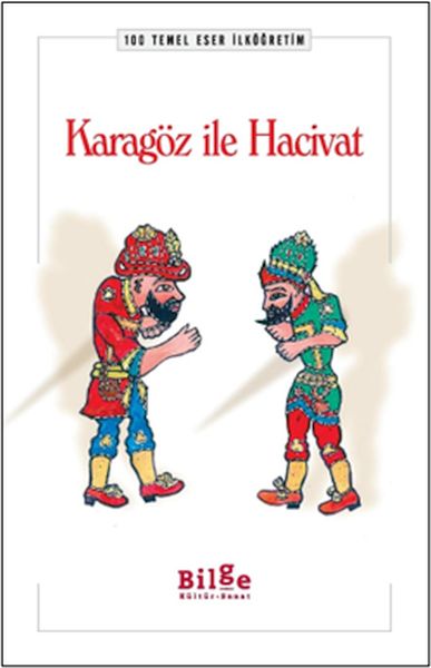 Karagöz ile Hacivat Karagöz ile Hacivat