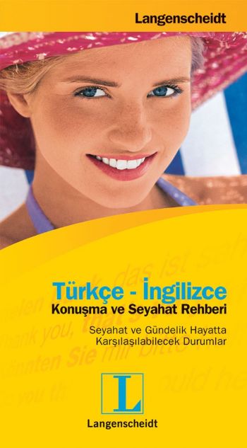 Türkçe - İngilizce Konuşma ve Seyahat Rehberi Türkçe - İngilizce Konuşma ve Seyahat Rehberi