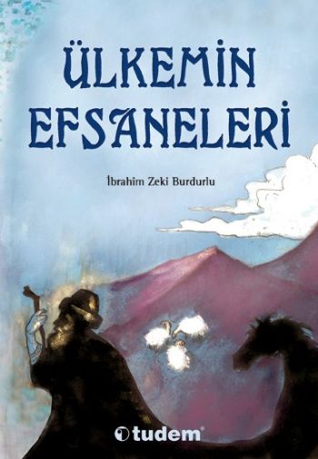 Ülkemin Efsaneleri Ülkemin Efsaneleri