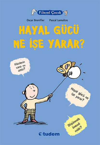 Filozof Çocuk - Hayal Gücü Ne İşe Yarar? Filozof Çocuk - Hayal Gücü Ne İşe Yarar?
