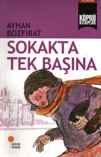 Köprü Kitaplar 2 - Sokakta Tek Başına Köprü Kitaplar 2 - Sokakta Tek Başına